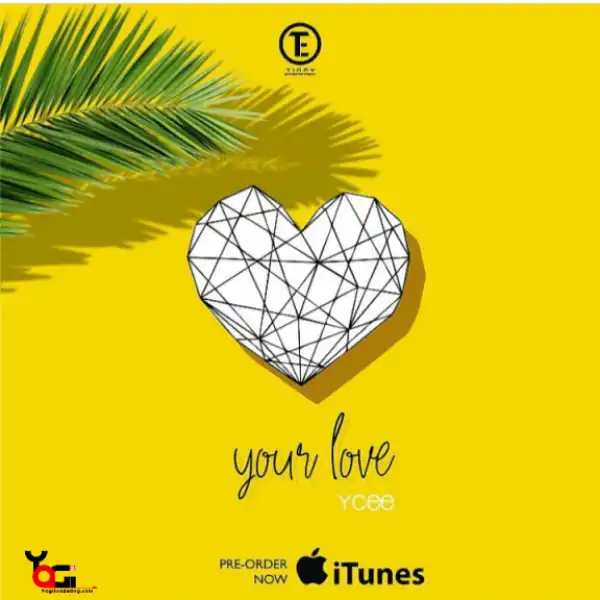 Ycee - Your Love